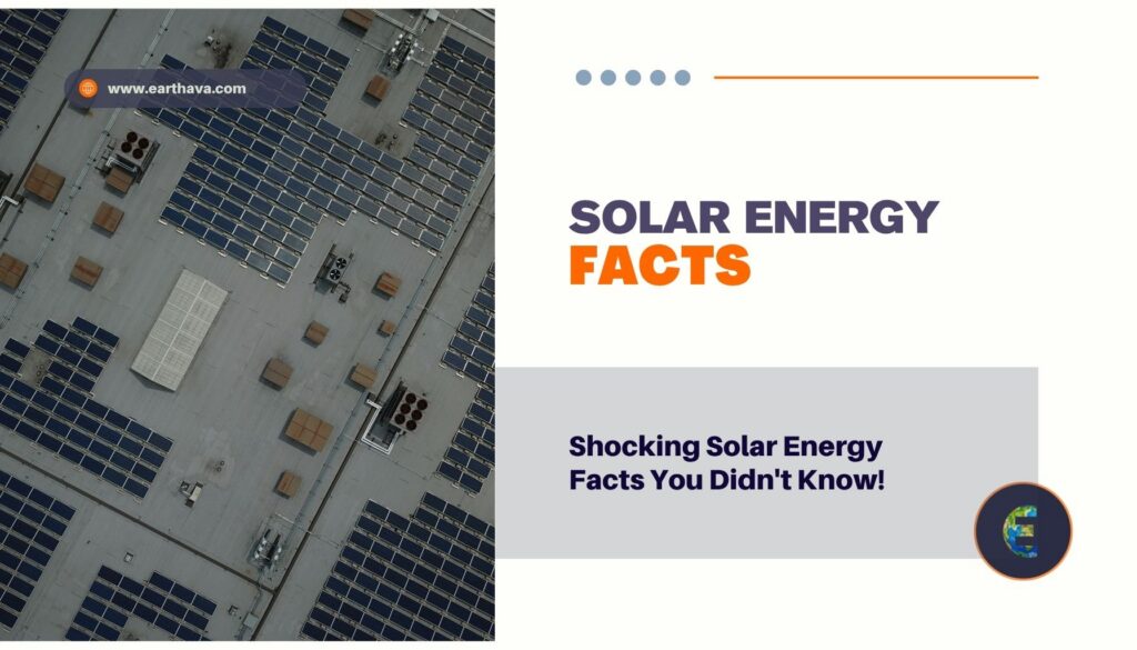 Shocking Solar Energy Facts You Didn't Know!