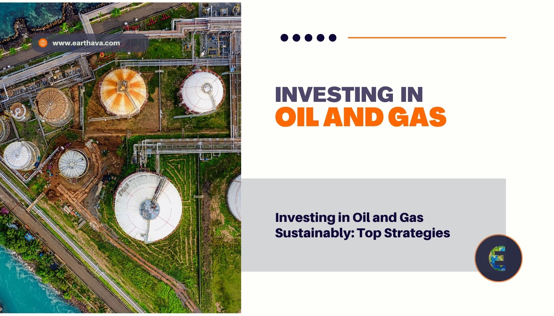 Investing in Oil and Gas Sustainably Top Strategies Earthava