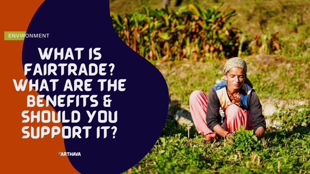 What Is Fairtrade?
