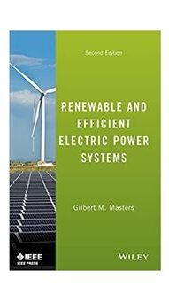 Cover of 'Renewable and Efficient Electric Power Systems' by Gilbert M. Masters, featuring insights into sustainable electricity generation and distribution.