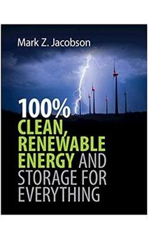 Cover of '100% Clean, Renewable Energy and Storage for Everything' by Mark Z. Jacobson, exploring strategies for a sustainable energy future.