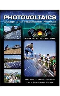 Solar Energy International: Photovoltaics: Design and Installation Manual