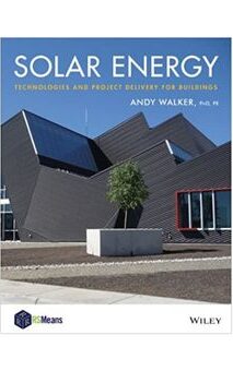 Andy Walker: Solar Energy: Technologies and Project Delivery for Buildings
