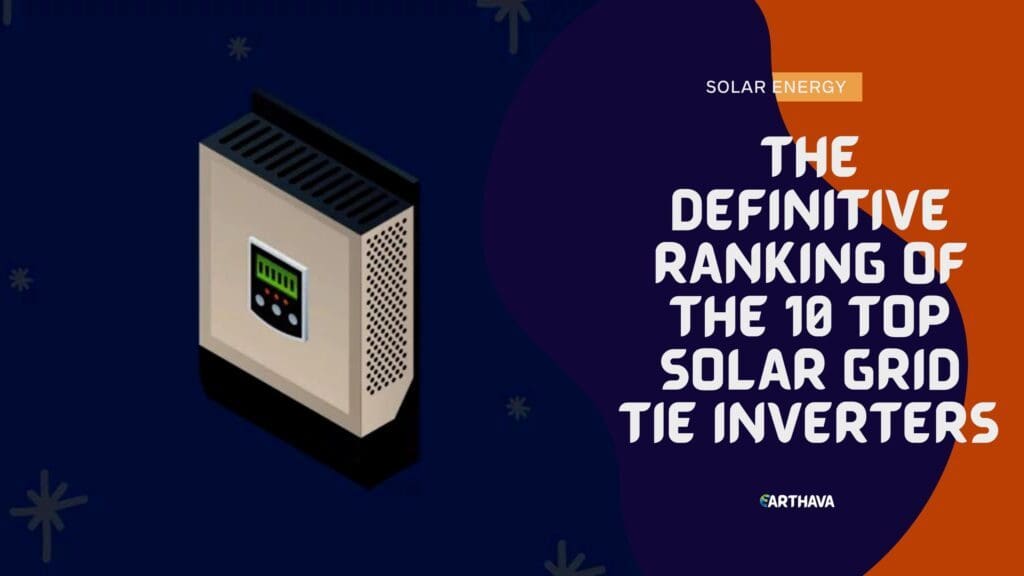 Featured image showcasing the best solar grid-tie inverters for home energy efficiency, highlighting eco-friendly and cost-effective solar power solutions.