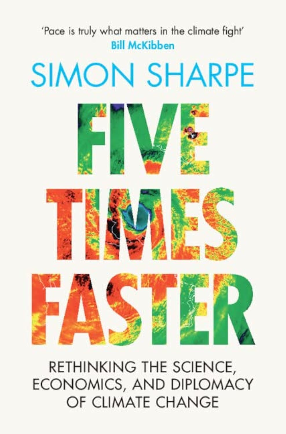 Cover of 'Five Times Faster', exploring the rapid pace of climate change and presenting actionable solutions for mitigating its effects.