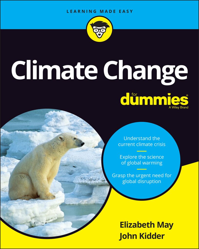 Cover of 'Climate Change For Dummies' by Elizabeth May and Zac Robinson, offering an accessible guide to understanding the science, effects, and actions needed to combat climate change.