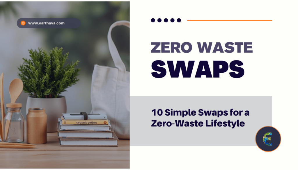 10 Simple Swaps for a Zero-Waste Lifestyle
